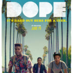 Dope Movie Reminds Me Of My Own Coming Of Age