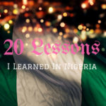 20 Lessons I Learned In Nigeria