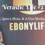 Verastic Life #2: Lagos & A Fun Media Tour