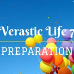 Verastic Life 7: Preparation