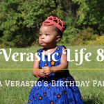 Verastic Life 8: Ada Verastic’s Birthday Party