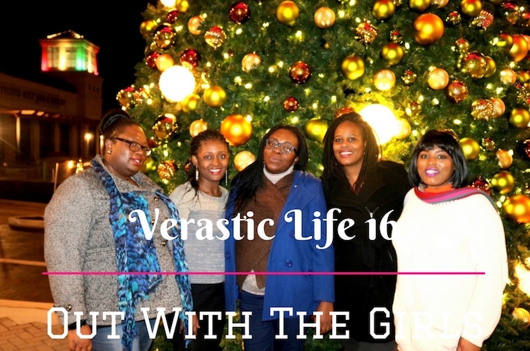 Verastic Life 16: Out With The Girls