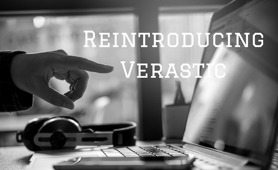 Reintroducing Verastic