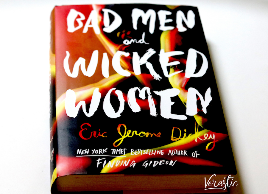 Eric Jerome Dickey - Bad Men & Wicked Women + Verastic