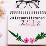 20 Lessons I Learned In 2018