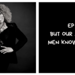 But Our African Men Know Better (I Am African Podcast #9)
