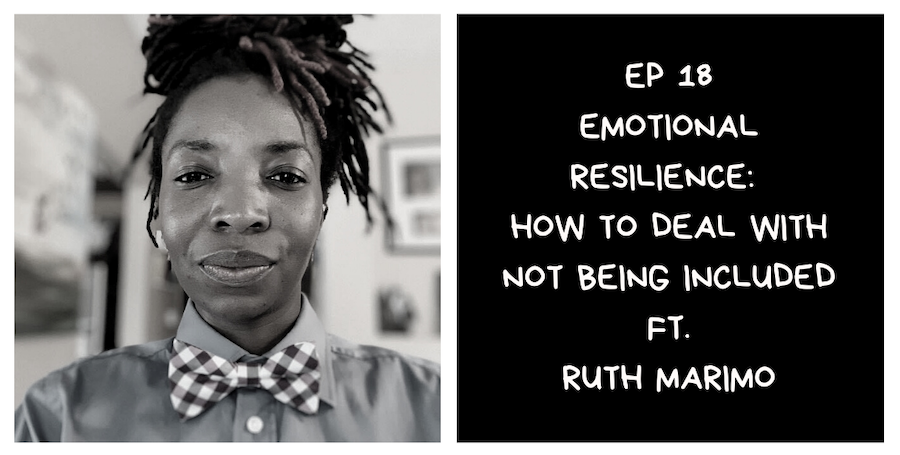 Emotional Resilience: How To Deal With Not Being Included