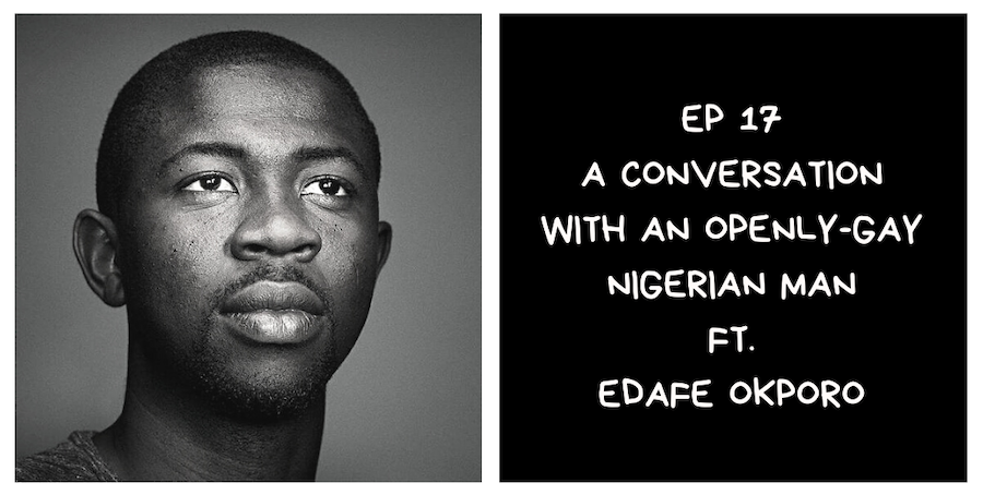 openly gay nigerian edafe okporo