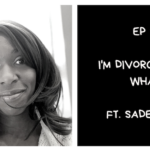 I’m Divorced. Now What?